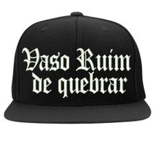 Boné Bordado - Vaso Ruim De Quebrar Rap Hip Hop Thug Street