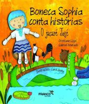 Boneca sophia conta historias o jacare jose - FRANCO EDITORA Boneca sophia conta historias o jacare jose - FRANCO EDITORA