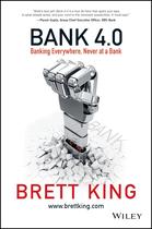 Book Bank 4.0: Serviços bancários em todos os lugares, nunca em um banco - Wiley Book Bank 4.0: Serviços bancários em todos os lugares, nunca em um banco - Wiley