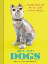 Book Chronicle Museum of Dogs: Uma viagem pela história da arte Book Chronicle Museum of Dogs: Uma viagem pela história da arte