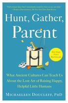Book Hunt, Gather, Parent: Criando pequenos humanos felizes e prestativos