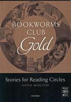 Bookworms club gold - stories for reading circles - OXFORD EDITORA Bookworms club gold - stories for reading circles - OXFORD EDITORA