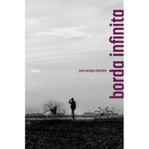Borda infinita ( Jose Enrique Barreiro ) - Versal Editores