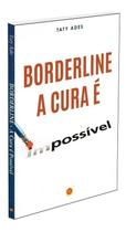 Borderline: A Cura é Possível Sortido