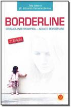 Borderline: Criança Interrompida - Adulto Borderline - ISIS EDITORA