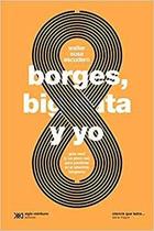 Borges Big Data Y Yo Guía Nerd Para Perderse En El Laberinto Borgeano