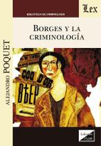 Borges y la criminología Borges y la criminología