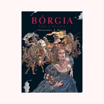 Bórgia. Tudo e Vaidade - Volume 4 Bórgia. Tudo e Vaidade - Volume 4