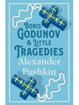 Boris godunov and little tragedies Boris godunov and little tragedies