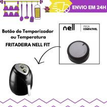 Botão do Temporizador ou Temperatura para Fritadeira Sem Óleo Nell Fit 3,2L