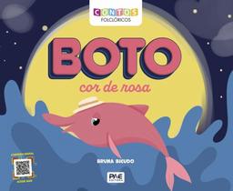 Boto cor de rosa - contos folclóricos - Pae Editora Boto cor de rosa - contos folclóricos - Pae Editora