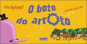 Boto do arroto, o - PROJETO
