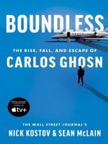 Boundless - the rise, fall, and escape of carlos ghosn