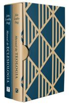 Box Dagg - Manual De Teologia E Eclesiologia - FIEL Box Dagg - Manual De Teologia E Eclesiologia - FIEL