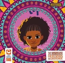 Box - Meu Primeiro Black Power - Heroínas da Liberdade
