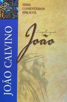 Box Série Comentário Bíblico João Calvino Evangelho Segundo João - FIEL