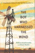 BOY WHO HARNESSED THE WIND, THE - YOUNG READERS EDITION -