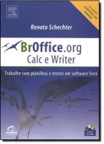 Br Oficce. Org. 2.0 - Calc e Witrer: Trabalhe com Planilhas sem Software
