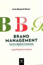 Brand Management na Era Digital e Humana