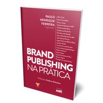 Brand Publishing na Prática - ROBECCA EDITORA