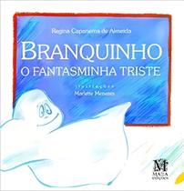 Branquinho, o fantasminha triste Branquinho, o fantasminha triste