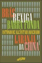 Brás, bexiga e barra funda e laranja da china