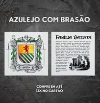 Brasão da família Batista ( queimado no azulejo ) Brasão da família Batista ( queimado no azulejo )