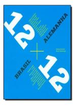 Brasil 12X12 Alemanha (1ª Ed.) (Descontinuado) Brasil 12X12 Alemanha (1ª Ed.) (Descontinuado)