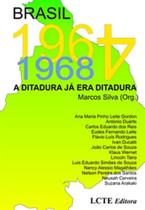 Brasil:1964-1968,A Ditadura já era Ditadura - LCTE