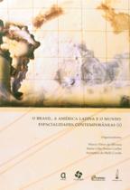 Brasil, A America Latina E O Mundo, O - Vol 1 - 1 Brasil, A America Latina E O Mundo, O - Vol 1 - 1