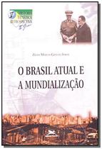 Brasil atual e a mundializacao, o - LOYOLA