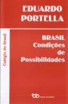 Brasil - Condicoes De Possibilidades - EDITORA TEMPO BRASILEIRO. 2012
