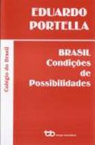 Brasil - Condicoes De Possibilidades