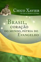 Brasil, Coração do Mundo, Pátria do Evangelho - FEB
