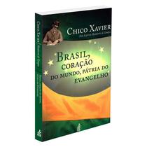 Brasil, Coração do Mundo, Pátria do Evangelho (Novo Projeto) - FEB Brasil, Coração do Mundo, Pátria do Evangelho (Novo Projeto) - FEB