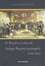 Brasil e a crise do antigo regime portugues (1788-1822), o