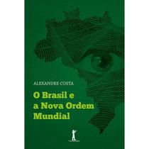 Brasil e a nova ordem mundial, o - vide - VIDE EDITORIAL