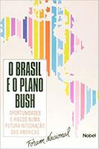 Brasil e o plano bush, o Brasil e o plano bush, o