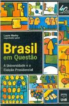 Brasil em questao: a universidade e a eleicao presidencial: vol. i - Unb
