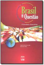 Brasil em Questão - a Universidade e o Futuro do País