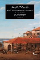 Brasil Holandês: História, Memória e Patrimônio Compartilhado - ALAMEDA