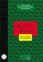 Brasil-México: aproximações cinematográficas - EDITORA DA UFF Brasil-México: aproximações cinematográficas - EDITORA DA UFF