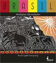 Brasil, múltiplas identidades - ALAMEDA Brasil, múltiplas identidades - ALAMEDA