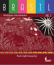 Brasil: Múltiplas Identidades - Volume 2