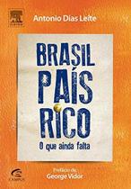 Brasil: País Rico o que Ainda Falta Brasil: País Rico o que Ainda Falta