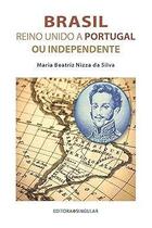 Brasil, Reino Unido a Portugal Ou Independente