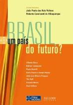 Brasil, um pais do futuro Brasil, um pais do futuro