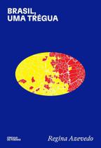 Brasil, Uma Trégua Brasil, Uma Trégua