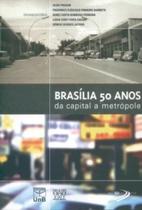 Brasília 50 anos: da capital a metrópole - UNB