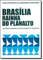 Brasília Rainha do Planalto